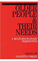 Older People and Their Needs