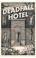 Deadfall Hotel