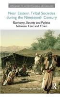 Near Eastern Tribal Societies During the Nineteenth Century
