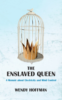 The Enslaved Queen