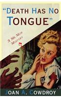 Death Has No Tongue: A Mr. Moh Mystery