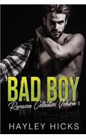 Bad Boy Romance Collection Volume 3