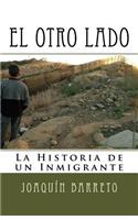 El Otro Lado: La Historia de un Inmigrante