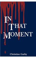 In That Moment