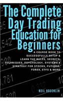 The Complete Day Trading Education for Beginners