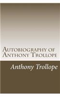Autobiography of Anthony Trollope