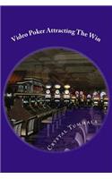 Video Poker Attracting The Win