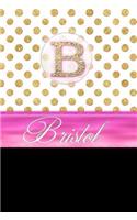 Bristol: Personalized Lined Journal Diary Notebook 150 Pages, 6" X 9" (15.24 X 22.86 CM), Durable Soft Cover
