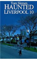 Haunted Liverpool 10