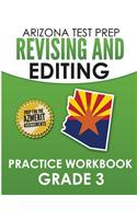 Arizona Test Prep Revising and Editing Practice Workbook Grade 3