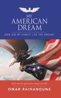 My American Dream: How Did My Family Live the Dream?