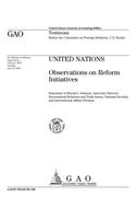 United Nations: Observations on Reform Initiatives
