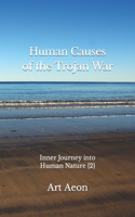 Human Causes of the Trojan War