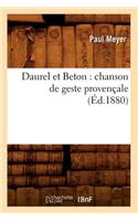 Daurel Et Beton: Chanson de Geste Provençale (Éd.1880)