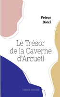 Le Trésor de la Caverne d'Arcueil