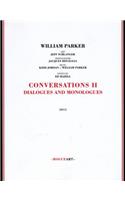 Conversations II: Dialogues & Monologues