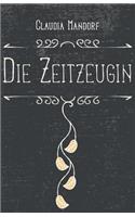 Die Zeitzeugin