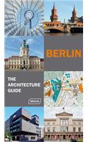 Berlin - The Architecture Guide