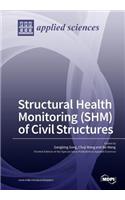 Structural Health Monitoring (SHM) of Civil Structures