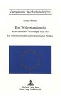 Das Widerstandsrecht in den deutschen Verfassungen nach 1945: Ein Rechtstheoretisches Und Rechtspolitisches Problem