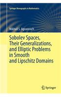 Sobolev Spaces, Their Generalizations and Elliptic Problems in Smooth and Lipschitz Domains
