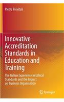 Innovative Accreditation Standards in Education and Training