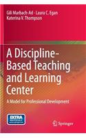 Discipline-Based Teaching and Learning Center