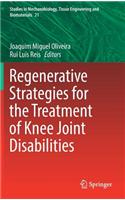 Regenerative Strategies for the Treatment of Knee Joint Disabilities