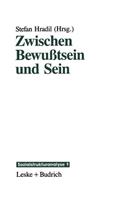 Zwischen Bewußtsein und Sein