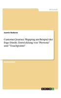 Customer Journey Mapping am Beispiel der Ergo Direkt. Entwicklung von 