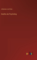Goethe als Psycholog