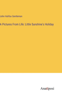 Pictures From Life