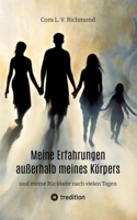 Meine Erfahrungen außerhalb meines Körpers
