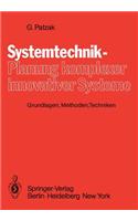 Systemtechnik -- Planung Komplexer Innovativer Systeme: Grundlagen, Methoden, Techniken