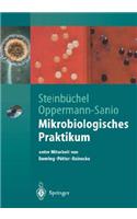 Mikrobiologisches Praktikum: Versuche Und Theorie: Versuche Und Theorie