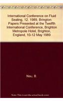 International Conference on Fluid Sealing, 12. 1989, Brington