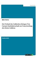 Der Verlauf des Gallischen Krieges