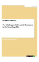 The Challenges of Afrocentric Businesses in the Czech Republic: (German)