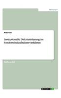 Institutionelle Diskriminierung im Sonderschulaufnahmeverfahren