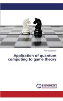 Application of quantum computing to game theory