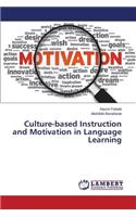 Culture-based Instruction and Motivation in Language Learning