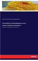 Krankheiten und Beschädigungen unserer landwirtschaftlichen Kulturpflanzen