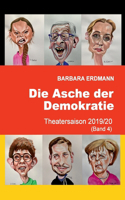 Asche der Demokratie: Theatersaison 2019/20