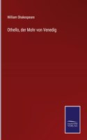 Othello, der Mohr von Venedig