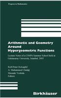 Arithmetic and Geometry Around Hypergeometric Functions: Lecture Notes of a Cimpa Summer School Held at Galatasaray University, Istanbul, 2005