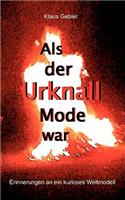 Als der Urknall Mode war: Erinnerungen an ein kurioses Weltmodell