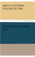 Blunders of a Bashful Man
