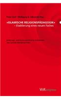 Islamische Religionspadagogik - Etablierung Eines Neuen Faches