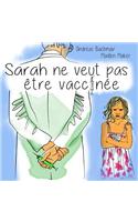 Sarah ne veut pas être vaccinée