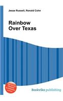Rainbow Over Texas: (English)